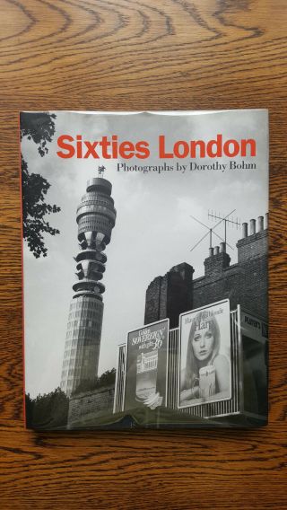 Dorothy Bohm – Sixties London (1st/1st Uk 1996 Hb Dw) The Photographers’ Gallery