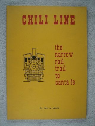 Chili Line - The Narrow Rail Trail To Santa Fe
