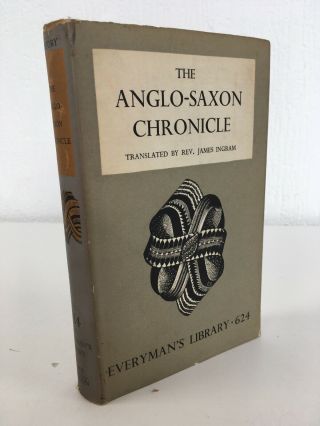 The Anglo Saxon Chronicle Everymans Library - James Ingram 1938