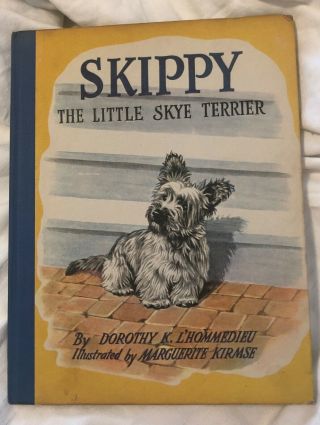 Vintage 1944 1st Edition " Skippy - The Little Skye Terrier " Dog Book & Jacket