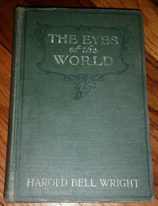 Harold Bell Wright Hardcover First Edition The Eyes Of The World 1914 Blue Ul
