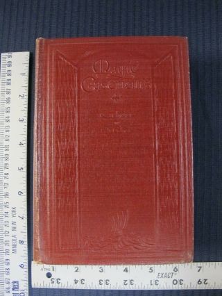 Magic Casements Book George S Carhart & Paul A Mcghee 1926 First Edition 1st Ed