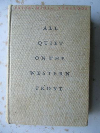 All Quiet On The Western Front By Erich Maria Remarque 1929 First Edition Hc