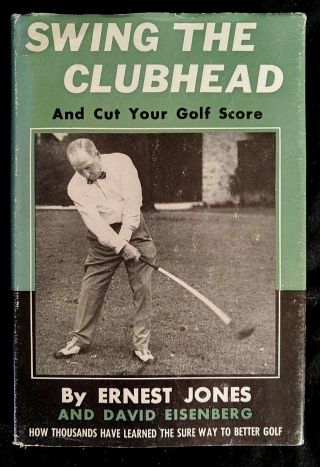 Swing The Clubhead Ernest Jones Signed Golf