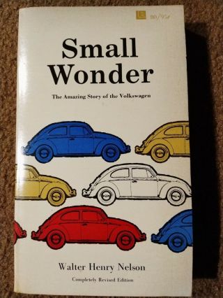 Small Wonder The Story Of The Volkswagen Vw Bug History Walter Nelson
