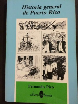 Historia General De Puerto Rico / Fernando Pico