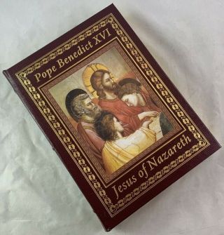 Easton Press Deluxe Leather / Pope Benedict Xvi Jesus Of Nazareth Religious Work