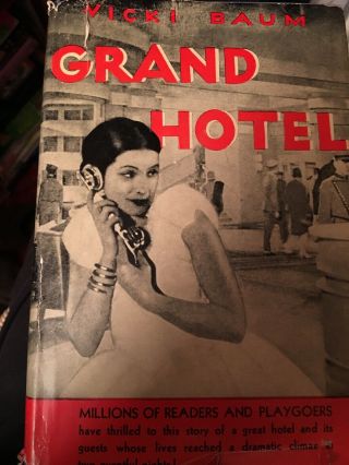 Grand Hotel - By Vicki Baum - 1931 Hardback W/dust Jacket