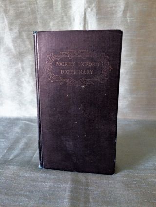 Vintage 1939 3rd Edition The Pocket Oxford Dictionary By F.  G.  & H.  W.  Fowler