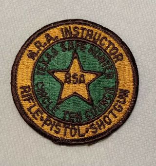 Vintage Nra Instructor Texas Safe Hunter Bsa Boy Scouts Rifle Pistol Patch
