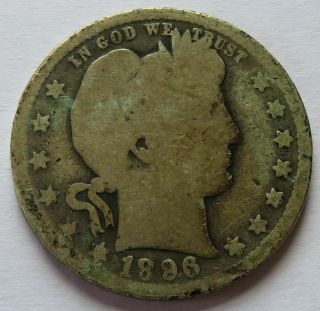 1896 - O Barber Silver Quarter,  Vintage Better Date 25c Coin (161913j)