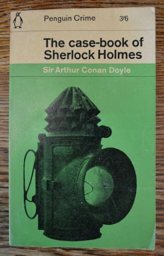 The Case - Book Of Sherlock Holmes By Sir Arthur Conan Doyle 1965