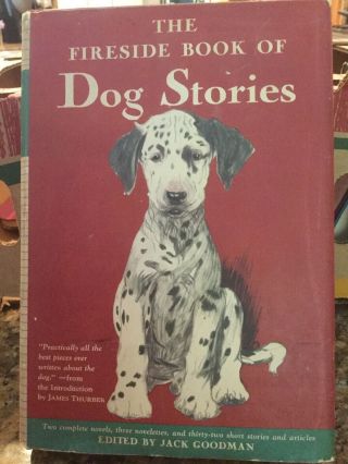 The Fireside Book Of Dog Stories Edited By Jack Goodman 1943