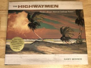 The Florida Highwaymen Painting Signed Hardcover Book African American Signature
