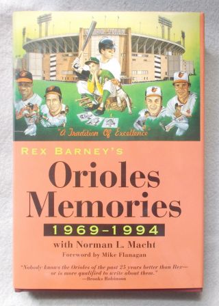 Baltimore Orioles Memories 1969 - 1994 By Rex Barney First Edition Hardcover