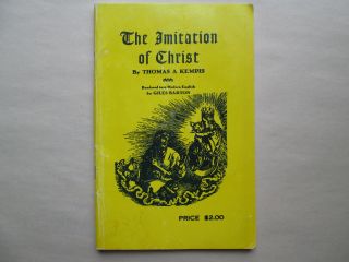 The Imitation Of Christ By Thomas A Kempis Into Modern English By Giles Barton