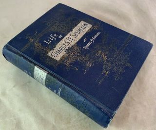 1892 Life Of Charles Spurgeon Noted English Preacher Russell Conwell