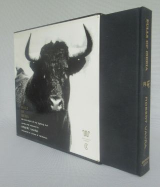 Bulls Of Iberia Robert Vavra 1972 King Ranch Edition,  Signed,  Numbered,  Slipcase