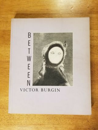 1986 Between Victor Burgin Art Book