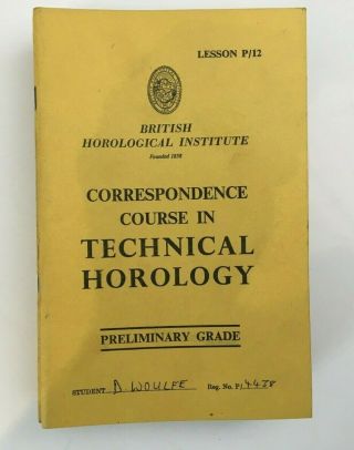 12 Vintage Books Correspondence Course In Technical Horology Preliminary Grade
