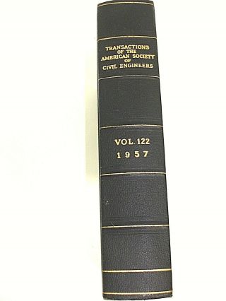Vintage Transactions Of The American Society Of Civil Engineers 1957 Vol 122