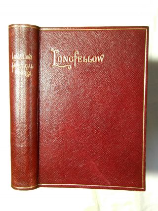 Poetical Of Longfellow - 1890s Full Leather Binding -