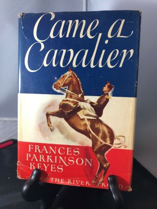 Came A Cavalier By Frances Parkinson Keyes