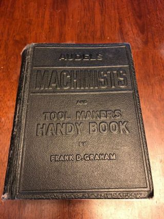 Audels Machinists And Tool Makers Handy Book 1946 Vtg
