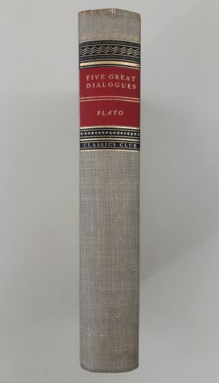 1942 Plato - Five Great Dialogues - Classics Club Vintage Philosophy Book