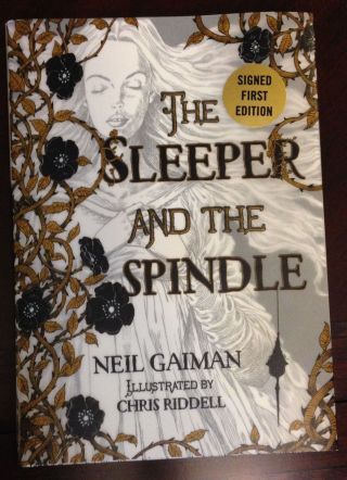 The Sleeper And The Spindle By Neil Gaiman.  Signed.  1st/1st
