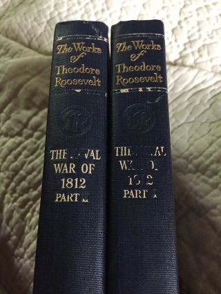 1900’s The Naval War Of 1812 By Theodore Roosevelt 2 Volumes