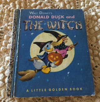 1953 Vintage 1st “a” Edition A Little Golden Book Donald Duck And The Witch