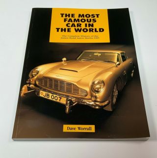 Signed 1st Ed The Most Famous Car In The World: James Bond Aston Martin