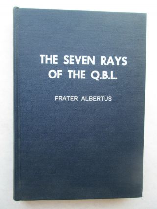 The Seven Rays Of The Q.  B.  L.  By Frater Albertus 1968 Hc Paracelsus Research 7