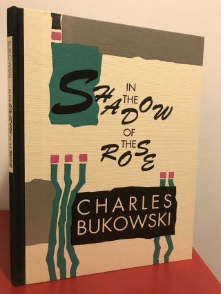Bukowski - Signed - In The Shadow Of The Rose - 1991