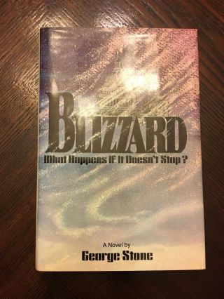 Signed Blizzard By George Stone 1st Edition 2nd Printing 1977