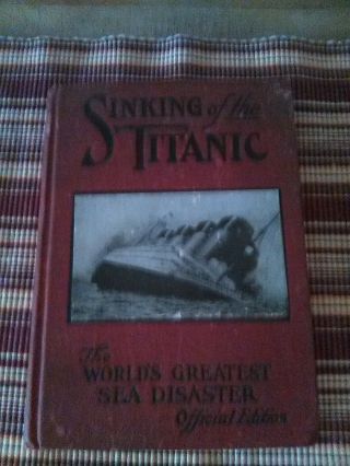 Vintage Book Sinking Of The Titanic - The World 