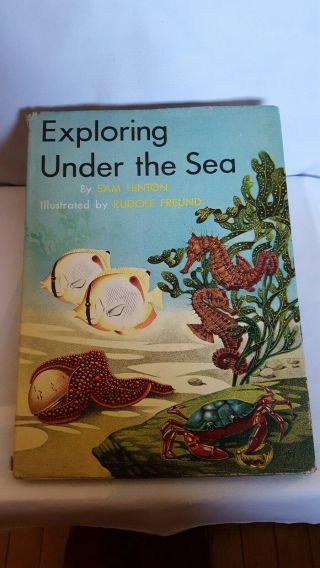 Exploring Under The Sea Sam Hinton 1st Edition 1957 Illustrated By Rudolf Freund