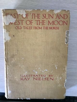 Kay Nielsen / East Of The Sun And West Of The Moon Old Tales From The North
