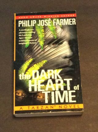Tarzan The Dark Heart Of Time By Philip Jose Farmer Edgar Rice Burroughs Erb