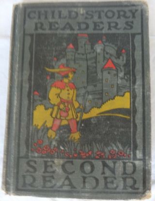 Child - Story Readers: Second Reader - Vintage Hardcover Textbook 1927