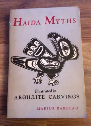 Haida Myths Illustrated In Argillite Carvings - Marius Barbeau - 1953