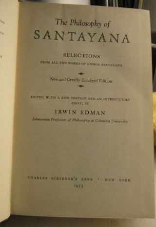 THE PHILOSOPHY OF SANTAYANA 1953 - HC/DJ Scribner ' s - Enlarged Edition 3