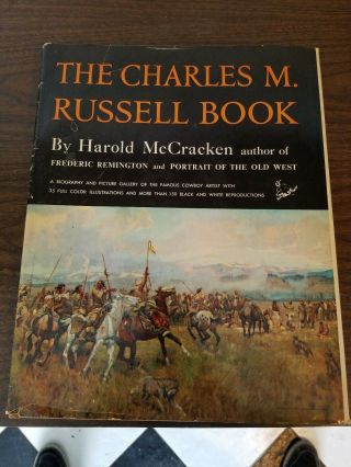 The Charles M.  Russell Book - Harold Mccracken 1957 With Dust Jacket