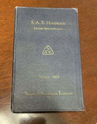 1927 S.  A.  E.  Society Of Automotive Engineers Handbook
