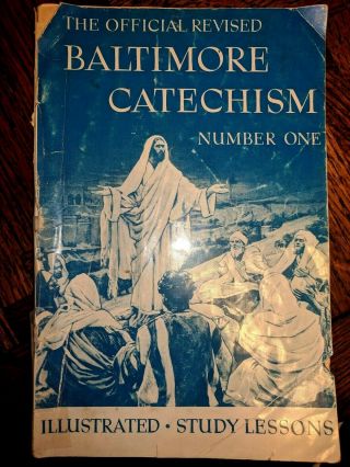 1944 Vtg W.  H Sadlier Official Revised Baltimore Catechism Number One Illustrated