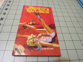 The Fastest Gal In The West By Don Bellmore Ember Lib Pulp Western Sleaze Gga