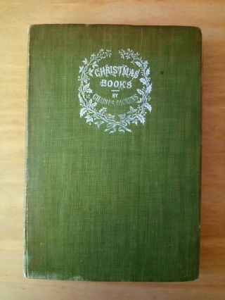 1892 Edition Of Christmas Books.  Charles Dickens.  A Christmas Carol & The Chimes