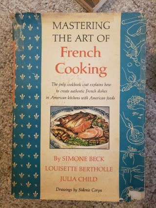 Mastering The Art Of French Cooking 1st Edition 1961 Second Printing