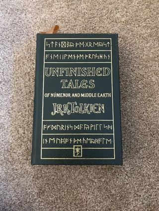 Unfinished Tales Of Numenor And Middle Earth J.  R.  R Tolkiien Easton Press